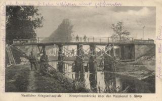 WWI Westlicher Kriegsschauplatz, Kronprinzen brücke über den Maas kanal bei Sivry / Western war venue, Crown Prince bridge over the Maas channel at Sivry (EK)