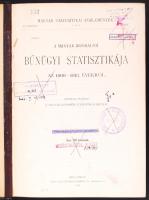 Magyar Statisztikai Közlemények: A Magyar Birodalom bűnűgyi statisztikája 1909-1913. Bp., 1919 Athenaeum. Egészvászon kötésben