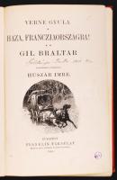 Verne Gyula: Haza, Franciaországba!; Gil Braltar. Ford. Huszár Imre. (Verne Gyula Összes Munkái) Bp....