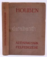 Houben: Az északi sark felfedezése. Ford. Juhász Vilmos. Bp., é.n., Athenaeum. Kiadói egészvászon kötésben, illusztrált, kissé kopottas állapotú