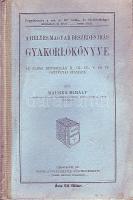 1911 A helyes magyar beszéd és írás gyakorlókönyve