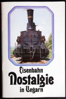 cca 1980 Eisenbahn - Nostalgie in Ungarn. Német nyelvű vasúttörténeti füzet sok fotóval /  Illustrated, p55