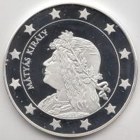 DN "Eurofantáziák - Mátyás király" Ag emlékérem (20.7g/0.999) T:PP Csak 2000db!