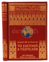 Magyar Földrajzi Társaság Könyvtára: Alberto M. de Agostini: Tíz esztendő a Tűzföldön 100 képpel és 3 térképpel. Bp., é.n., Lampel és Wodianer. Aranyozott kiadói egészvászon kötésben. Nagyon szép állapotban