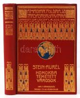 A Magyar Földrajzi Társaság könyvtára: SStein Aurél: Homokba temetett városok. Régészeti és földrajzi utazás Indiából Kelet-Turkesztánba 1900-1901-ben Bp. Lampel. Számos illusztrációval. Kiadói, aranyozott vászonkötésben. Nagyon szép állapotban
