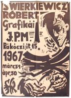 1967 Plakát: Swierkiewicz Róbert grafikái. Sarkán nagyobb szakadás, több kisebb szakadás, 70×50 cm