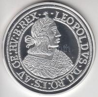 Magyar tallérok utánveretben "I. Lipót tallérja 1662." Ag (0,999) 20g T:PP Tanúsítvánnyal, csak 2000db!