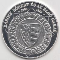 DN "A magyar nemzet pénzérméi - Károly Róbert és az első garas 1308-1342." Ag (0,999) emlé...