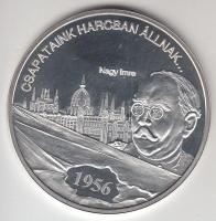 DN. "Nemzetünk nagyjai - Nagy Imre" Ag emlékérem (10,37g/0.999) T:PP Tanúsítvánnyal!