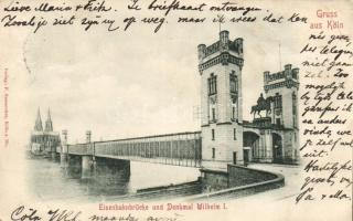Köln Eisenbahnbrücke und Denkmal Wilhelm I.