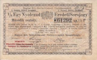 1916. "Magyar Kir. Szabadalmazott Osztálysorsjáték" 1/8 Egy Nyolczad Eredeti Sorsjegy felülbélyegzéssel T:III