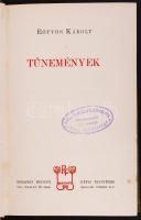 Eötvös Károly: A ki örökké bujdosott. És egyéb elbeszélések; Tünemények; Harcz a nemzeti hadseregért...
