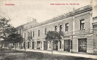 Szabadka Deák út, Dr. Váli ház; Jakab és Deutsch üzletei / street, shops