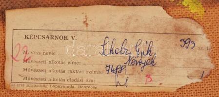 Scholz Erik (1926-1995): Növények. Tempera, fa, jelzett, keretben, 60x80 cm. Hátoldalon képcsarnok c...