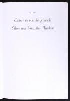 Kiss László: Ezüst- és porcelánjelzések / Silver und Porzellan Marken. Kiadói papírkötésben, jó álla...