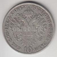 Ausztria 1843A 10Kr Ag "I.Ferdinánd" T:2-
Austria 1843A 10Kr Ag "Ferdinand I" C:...