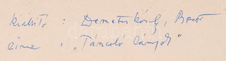 cca 1940 Demeter Károly (1892-1983): Táncoló lányok. Vintage fotó, hátoldalán feliratozott, jelzett,...