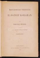 Marczali Henrik: Magyarország története III. kötet II. Jószef korában. Bp., 1888 M. kir. Tud Ak. Hiányos gerincű félvászon kötésben