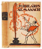 Budapesti újságírók egyesülete: Jubiláris almanach 1917. Bp., Világosság. (kis kopásokkal)