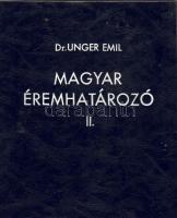 Unger Emil: Magyar éremhatározó I-III + pótfüzet (1974-76 + 1985.)