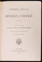 Verne Gyula: Kéraban, a vasfejű. Regény. Ford. György Aladár és Illésy Piroska. Második, egyedül jog...