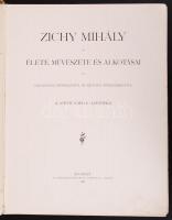 Zichy Mihály élete, művészete és alkotásai 18 szövegképpel és 40 melléklettel. A Pesti napló ajándék...