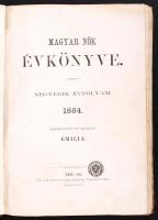 1864 Magyar Nők Évkönyve. Negyedik évfolyam. Szerk. és kiad. Emilia (Kánya Emília). Pest, 1863. Kiad...
