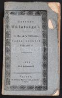 1829 Hasznos Múlatságok. A' Hazai 's Külföldi Tudósításokhoz Toldalékúl. Első Félesztendőre (1-52. szám). Korabeli papírkötésben (a kötés sérült, egyébként jó állapotú)