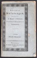 1829 Hasznos Múlatságok, a' Hazai 's Külföldi Tudósításokhoz Toldalékúl. Második Félesztendőre (1-52. szám). Korabeli papírkötésben (a kötés sérült, egyébként jó állapotú)