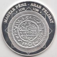 DN "A magyar nemzet pénzérméi - Magyar pénz-arab felirat 1172-1196" Ag (0,999) emlékérem (...