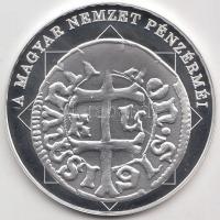 DN A magyar nemzet pénzérméi - Első kettőskereszt címerben 1172-1196. Ag emlékérem (10,37g/0.999/35mm) T:PP dísztokban, tanúsítvánnyal