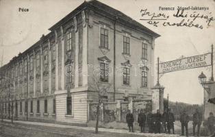 Pécs, Ferenc József gyalogsági laktanya (fa)