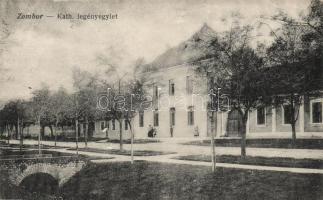 Zombor Katolikus legényegylet / Catholic association of young men (b)