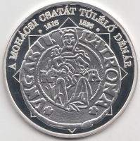 DN "A magyar nemzet pénzérméi - A mohácsi csatát túlélő dénár 1516-1526." Ag (0,999) emlék...