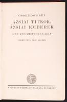 Ossendowski: Ázsiai titkok, ázsiai emberek, Franklin Társulat kiadása, Bp., kiadói  vászonkötésben