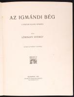 Lőrincz György: Az igmándi bég - Mühlbeck Károly rajzaival. Bp., 1911. Singer és Wolfner. Festett, a...