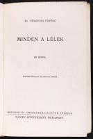 Völgyesi Ferenc: Minden a lélek. Orvosok és orvostanhallgatók részére. Bp. 1942, Dante. 456p., 366 kép. Papírborítóban. A szerző dedikációjával.