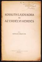 Kossuth Lajos kora és az erdélyi kérdés. Dedikált! Bp., 1928 Collegium Transilvanicum. kötés nélkül. Szétvált