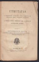 Paulekovich Gyula: Útmutatás a szabadalmak elnyerése, meghosszabítása és átruházása körül követendő ...
