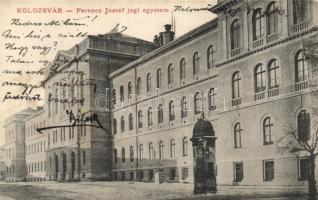 Kolozsvár Ferenc József jogi egyetem / Franz Joseph juristic universitiy