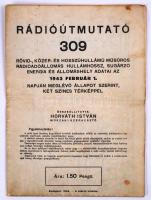 1943. Rádiómutató. Rövid-, közép-, és hosszúhullámú műsoros rádióállomás hullámhossz, sugárzó energia és állomás hely adatai. Két térképpel. Papír.  58x84 cm.