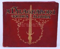 cca 1918 A világháború képes albuma . Az Érdekes Újság háborús képeiből (60 db képpel). Eredeti, aranyozott, egészvászon kötésű albumban. Az album viseletes./ Military photos from World War I. The albume is worned. 31x38 cm.