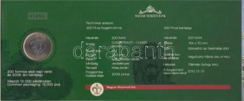 2009. 200Ft elsőnapi veret díszcsomagolásban +
2006. 200Ft "FB" "Búcsú a 200Ft-os ban...