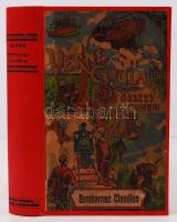 Verne Gyula: Bombarmac Clandius Bp., é.n. M. ker. Közlönykiadó. Eredeti festett címlap igényesen újrakötve
