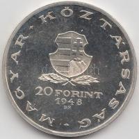 1948. 20Ft Ag "Táncsics" utánveret tanúsítvánnyal T:PP