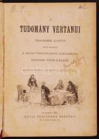 Tissandier, Gaston A tudomány vértanui - műve nyomán a hazai viszonyokhoz alkalmazta Könyves Tóth Kálmán Harmincznégy eredeti fametszettel Bp. 1886. Révai. 329p. Kiadói, félbőr kötésben