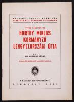 Kertész János: Horthy Miklós kormányzó lengyelországi útja Bp., 1938. Danubia 28p.