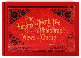 1902 One Hundred and Twenty-Five Photographic Views of Chicago. Chicago-New York, Rand, McNally & Co. Képes album, az eredeti kötés felhasználásával újrakötve /  Rebound with the recycled original linen binding