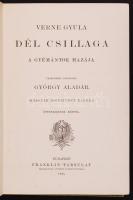 Verne Gyula: Dél csillaga. A gyémántok hazája. Francziából forditotta György Aladár. Második jogosit...
