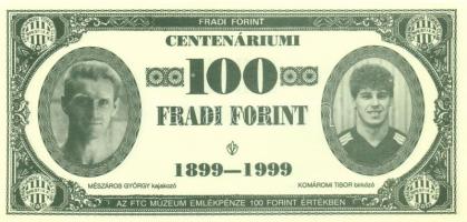 1999. 100Ft névértékű " Centenáriumi Fradi Forint" Dr. Sárosi, Mátrai, Mészáros, Komáromi fényképével T:I